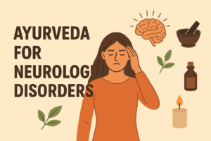 Ayurveda for neurological disorders